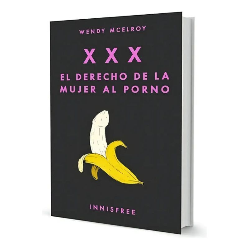 DERECHO DE LA MUJER AL PORNO, EL - XXX (Nuevo)