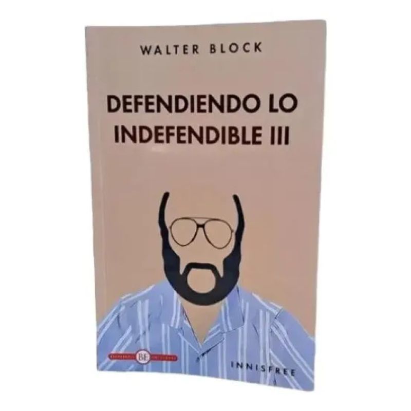 DEFENDIENDO LO INDEFENDIBLE III (3) (Nuevo)