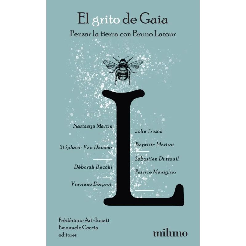 GRITO DE GAIA, EL - PENSAR LA TIERRA CON BRUNO LATOUR (Nuevo)