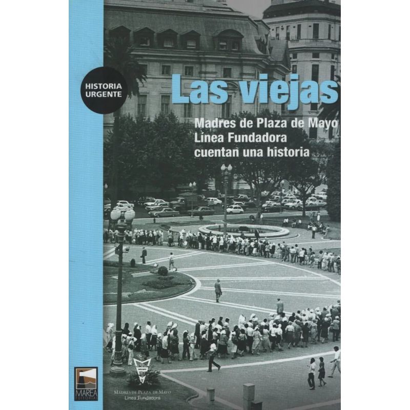 VIEJAS, LAS - MADRES DE PLAZA DE MAYO (Nuevo)