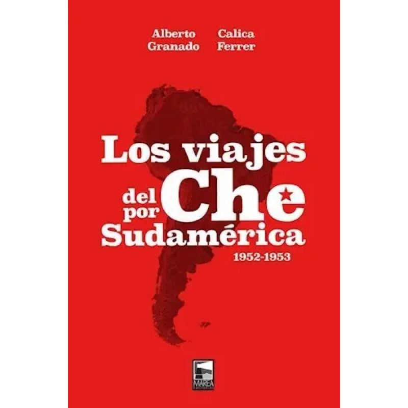 VIAJES DEL CHE POR SUDAMERICA, LOS (TD) (Nuevo)
