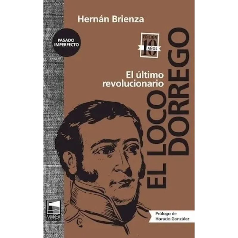 LOCO DORREGO, EL (ED. DIEZ AÑOS) (TD) (Nuevo)