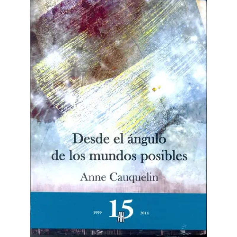 DESDE EL ANGULO DE LOS MUNDOS POSIBLES (Nuevo)