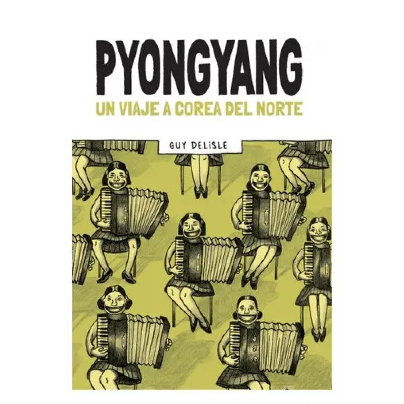 PYONGYANG - UN VIAJE A COREA DEL NORTE (Nuevo)