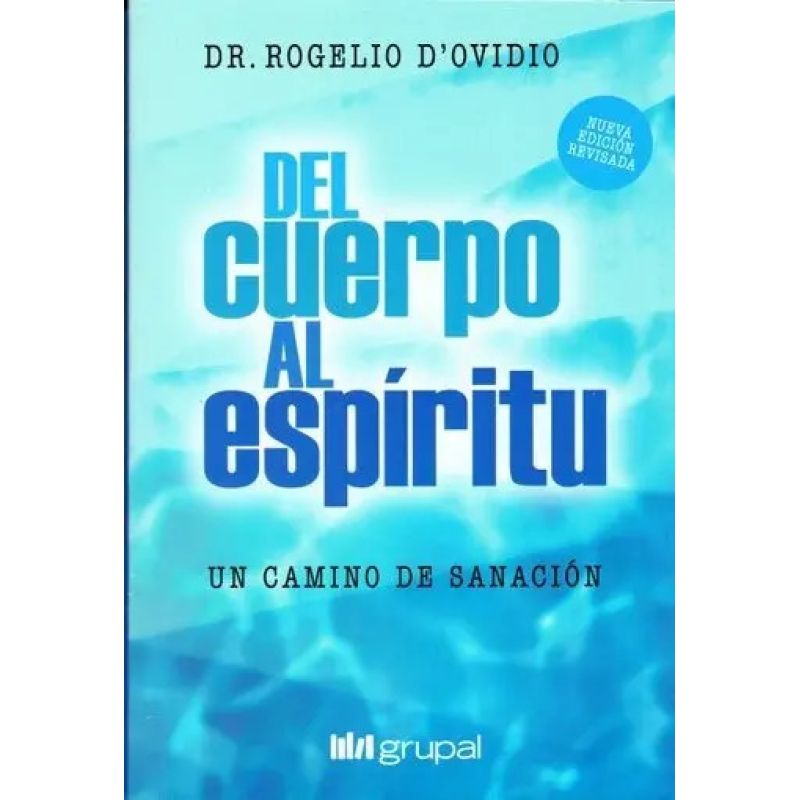 DEL CUERPO AL ESPIRITU (Nuevo)