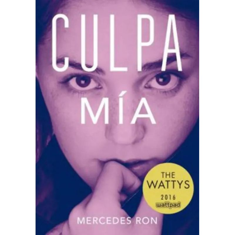CULPA MIA - CULPABLES 1 - WATTPAD (Nuevo)