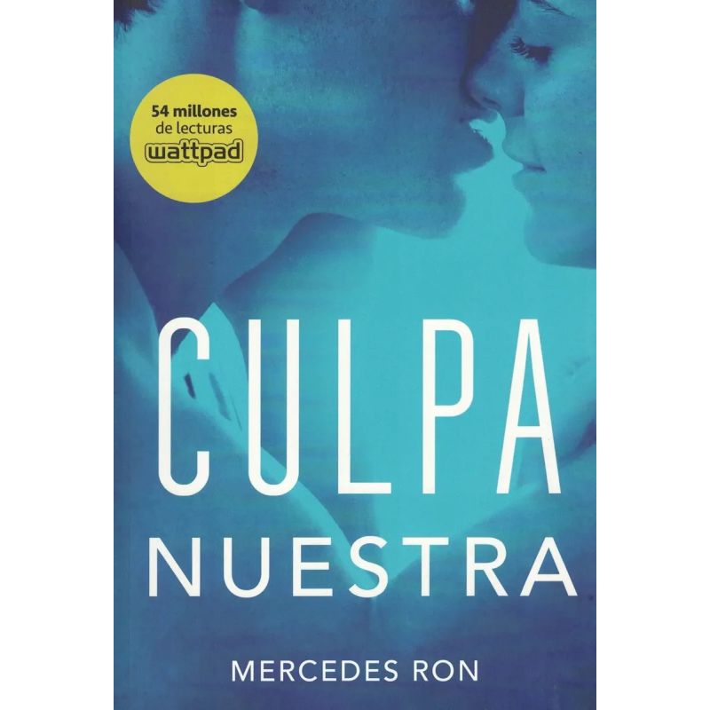 CULPA NUESTRA - CULPABLES 3 - WATTPAD (Nuevo) - Miniatura 3