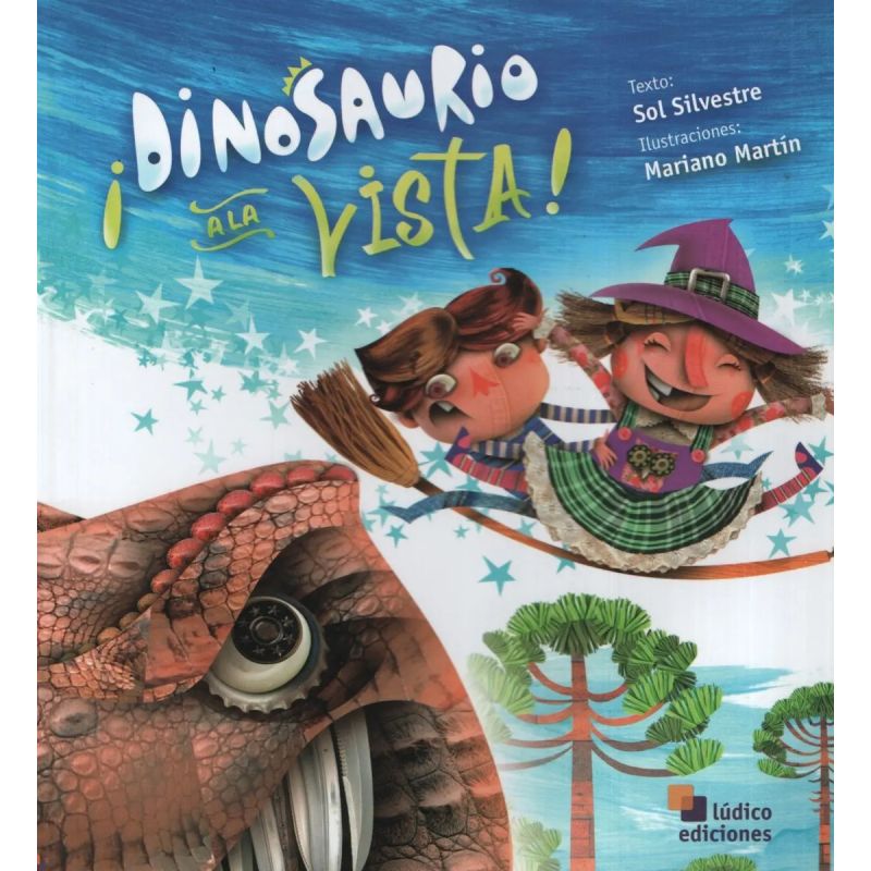 DINOSAURIO A LA VISTA - PAGINAS IMAGINADAS (Nuevo)