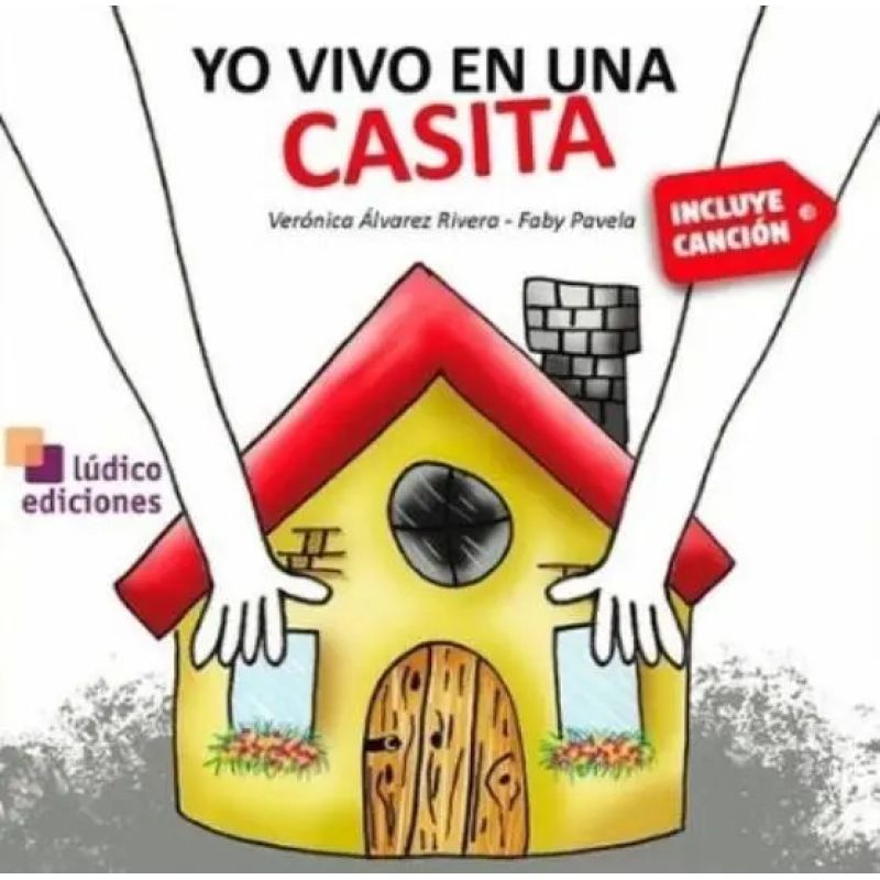 YO VIVO EN UNA CASITA - LETRAS CANTADAS (CARTONE) (Nuevo)