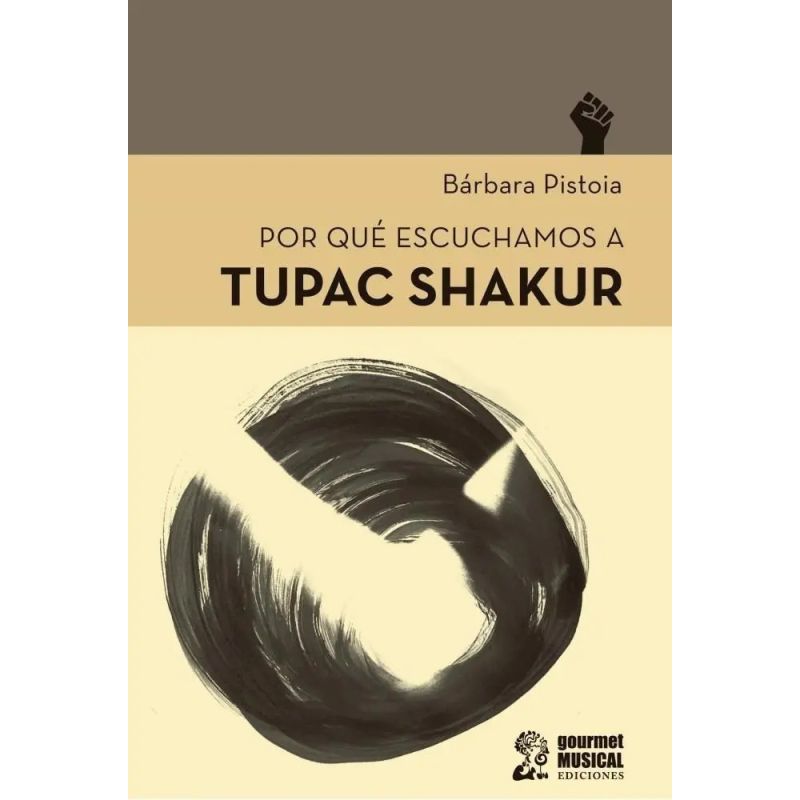 POR QUE ESCUCHAMOS A TUPAC SHAKUR (Nuevo)