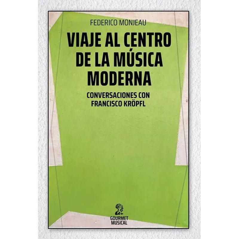 VIAJE AL CENTRO DE LA MUSICA MODERNA (Nuevo)