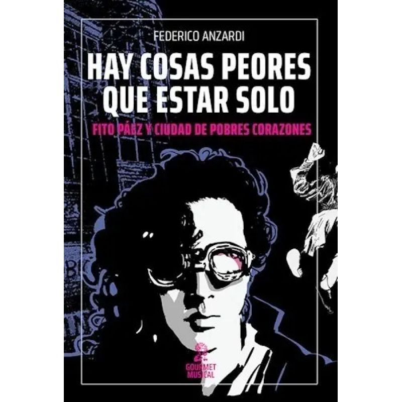 HAY COSAS PEORES QUE ESTAR SOLO - FITO PAEZ Y CIUDAD DE POBRES CORAZONES (Nuevo)