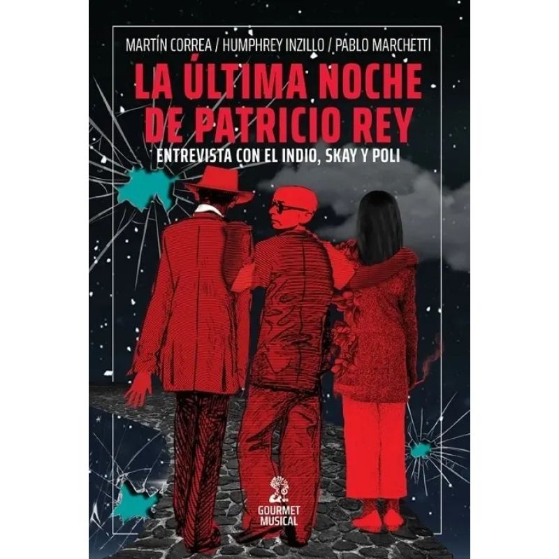 ULTIMA NOCHE DE PATRICIO REY, LA - ENTREVISTA CON EL INDIO, SKAY Y POLI (Nuevo) - Miniatura 4