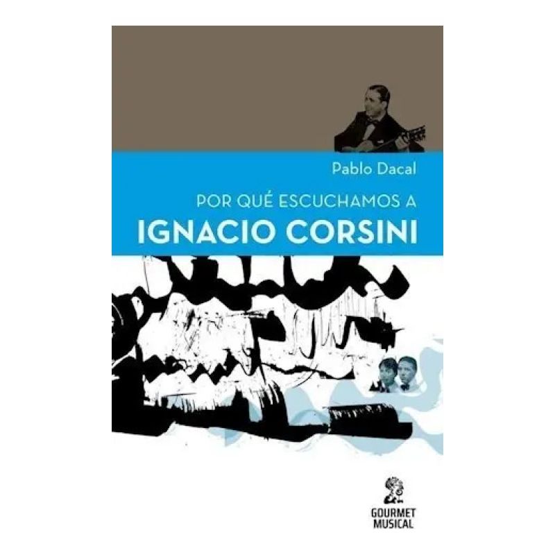 POR QUE ESCUCHAMOS A IGNACIO CORSINI (Nuevo)