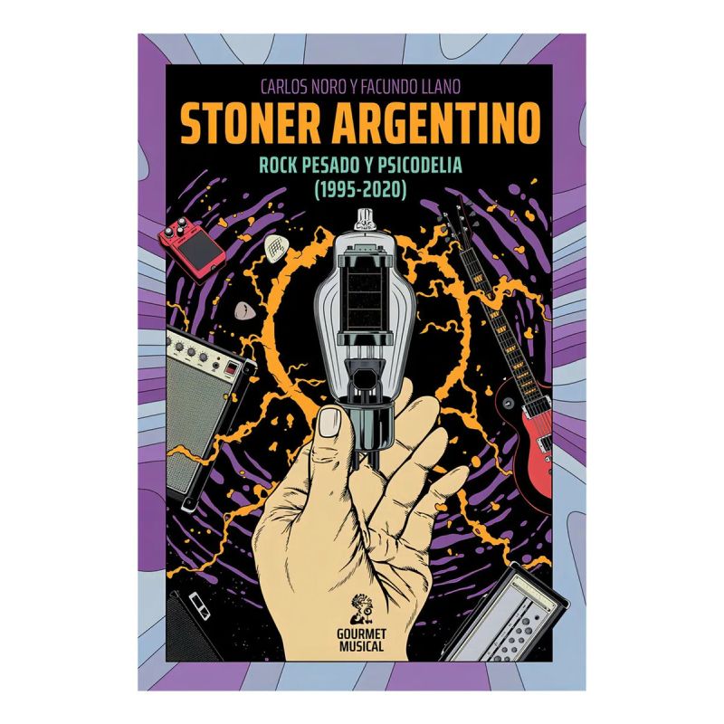 STONER ARGENTINO. ROCK PESADO Y PSICODELIA (1995-2020) (Nuevo)