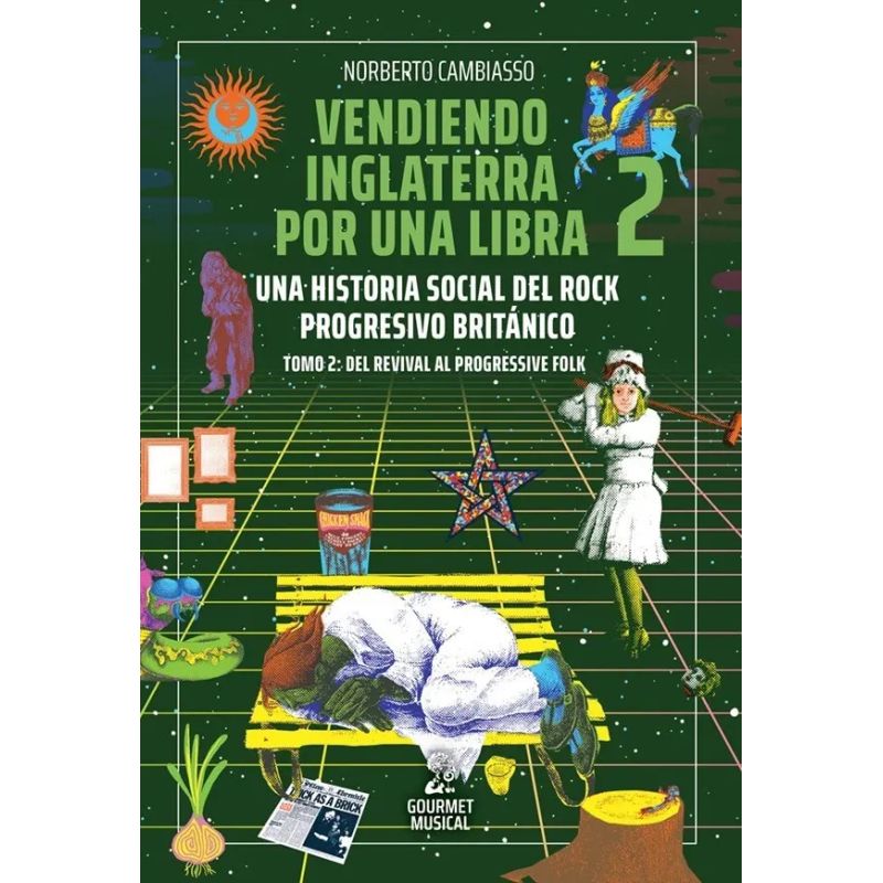 VENDIENDO INGLATERRA POR UNA LIBRA. TOMO 2. UNA HISTORIA SOCIAL DEL ROCK PROGRESIVO BRITÁNICO: DEL REVIVAL AL PROGRESSIVE FOLK (Nuevo)