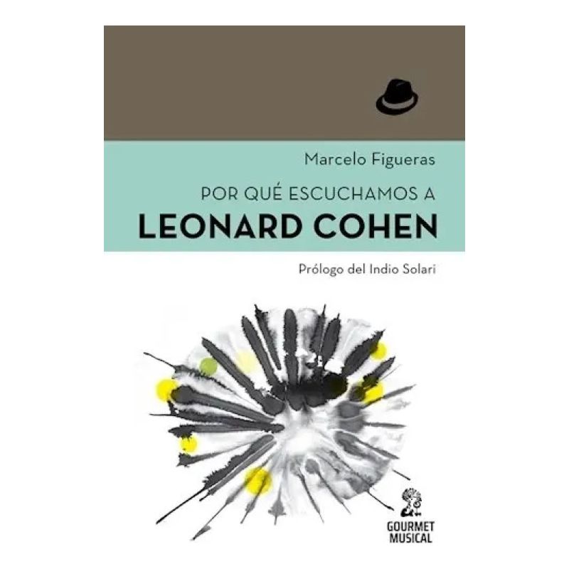 POR QUE ESCUCHAMOS A LEONARD COHEN (Nuevo)