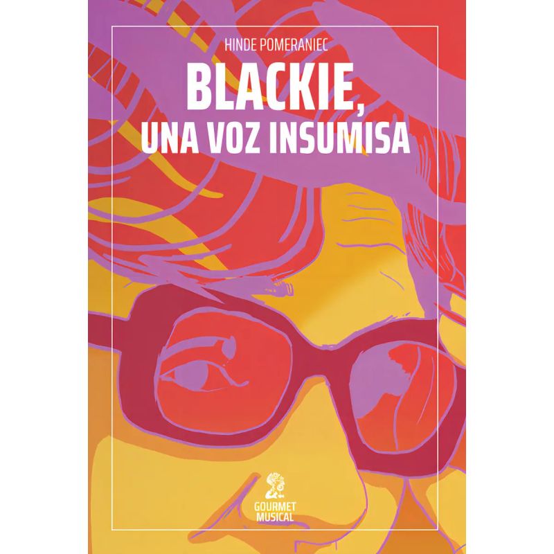 BLACKIE, UNA VOZ INSUMISA (Nuevo)