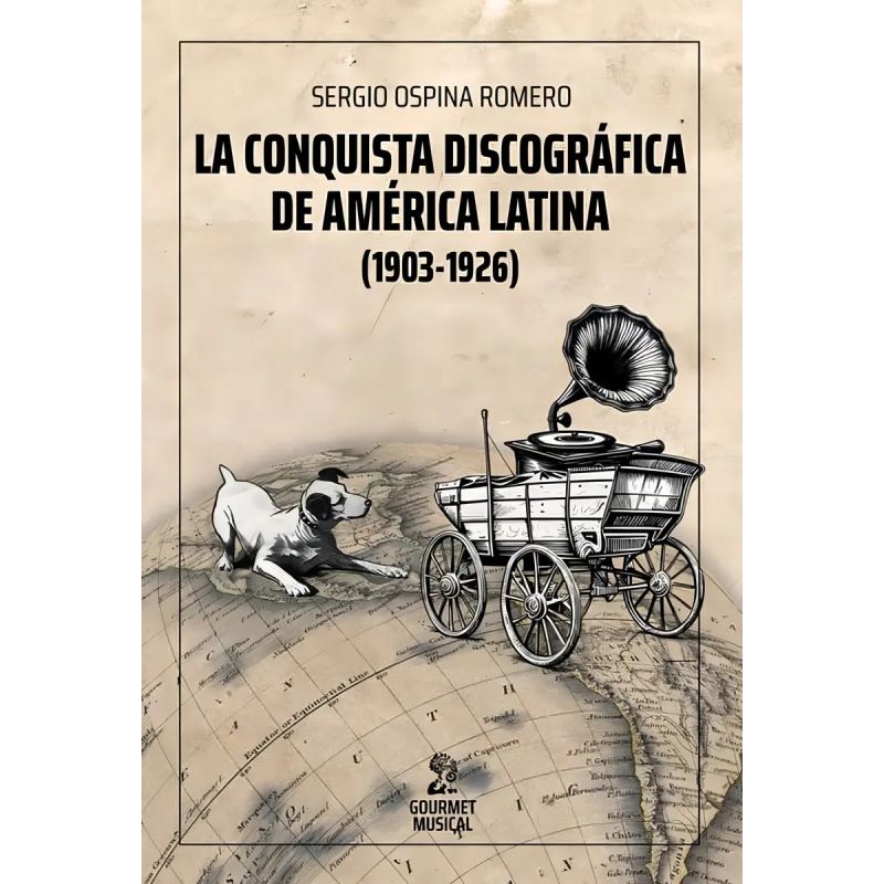 CONQUISTA DISCOGRAFICA DE AMERICA LATINA, LA (1903-1923) (Nuevo)