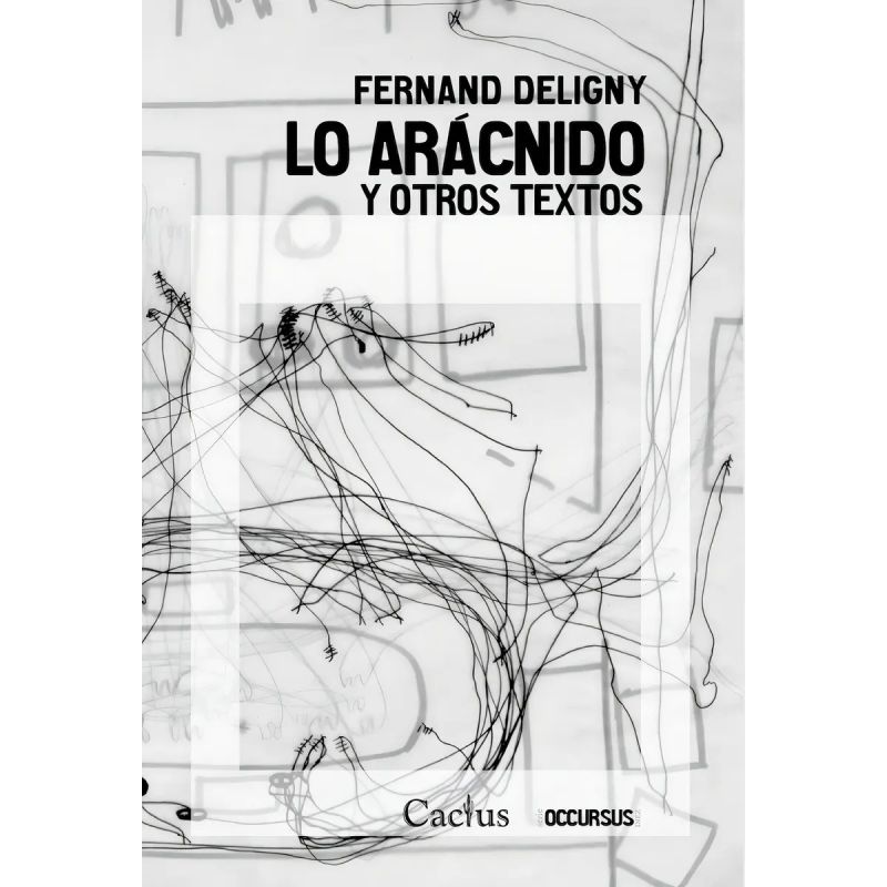 LO ARACNIDO Y OTROS TEXTOS (Nuevo)
