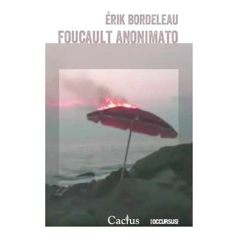 FOUCAULT ANONIMATO (Nuevo)