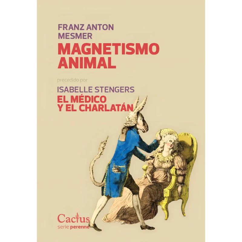 MAGNETISMO ANIMAL - PRECEDIDO POR EL MEDICO Y EL CHARLATAN (Nuevo)