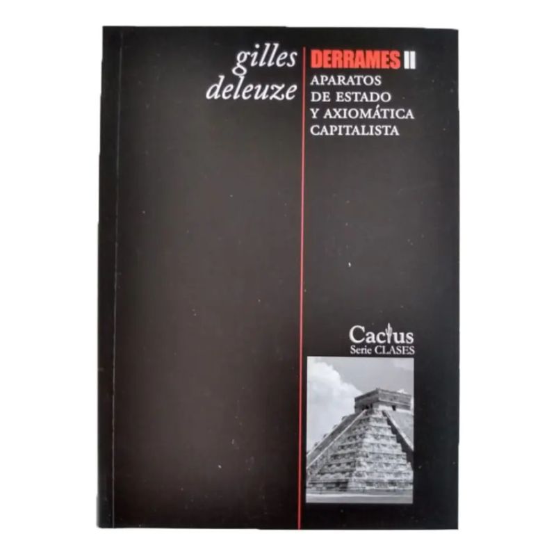 APARATOS DE ESTADO Y AXIOMATICA CAPITALISTA - DERRAMES II (Nuevo)