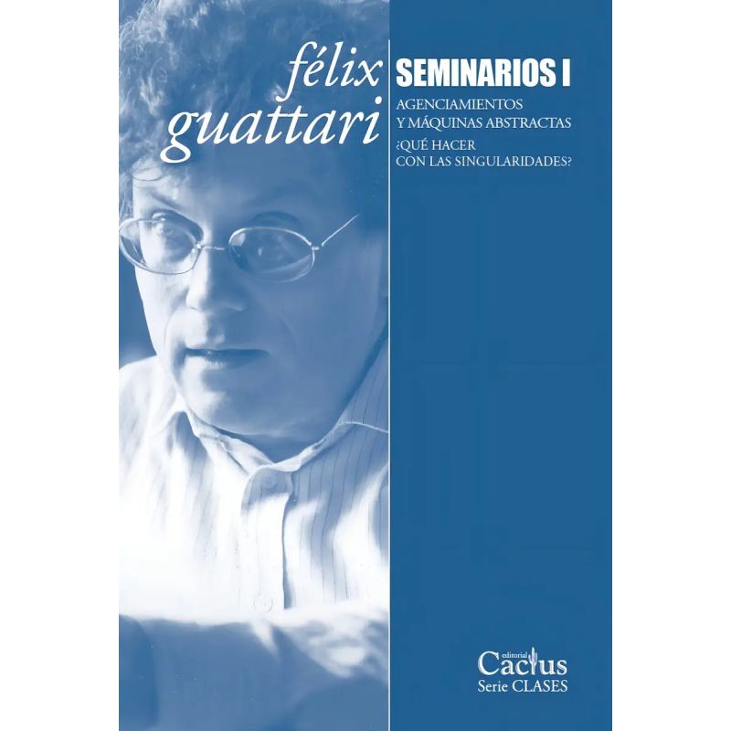 SEMINARIOS I - AGENCIAMIENTOS Y MAQUINAS ABSTRACTAS - QUE HACER CON LAS SINGULARIDADES? (Nuevo)