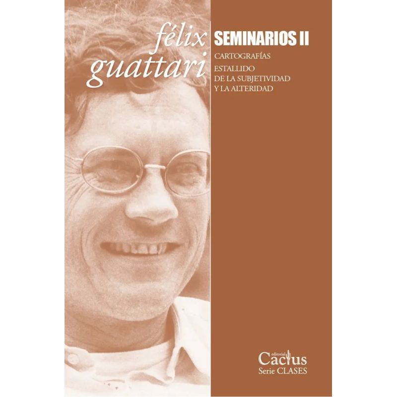 SEMINARIOS 2 - CARTOGRAFIAS - ESTALLIDO DE LA SUBJETIVIDAD Y LA ALTERIDAD (Nuevo)