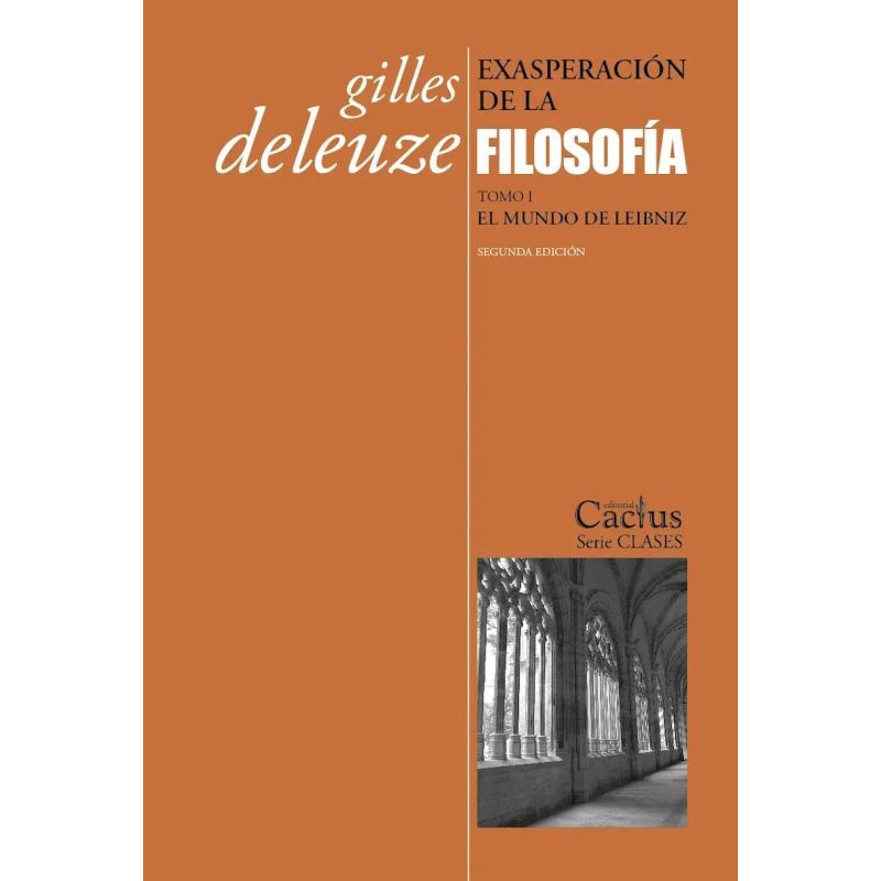 EXASPERACION DE LA FILOSOFIA - TOMO I - EL MUNDO DE LEIBNIZ (Nuevo) - Miniatura 2