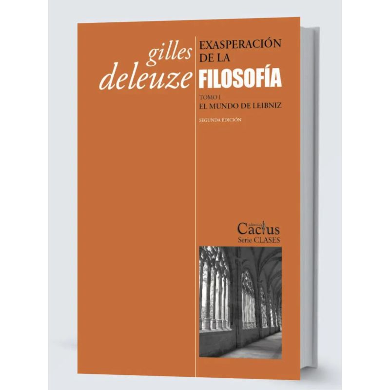 EXASPERACION DE LA FILOSOFIA - TOMO I - EL MUNDO DE LEIBNIZ (Nuevo)