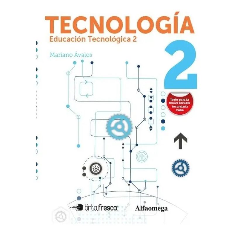 TECNOLOGIA 2 - EDUCACION TECNOLOGICA (Nuevo)