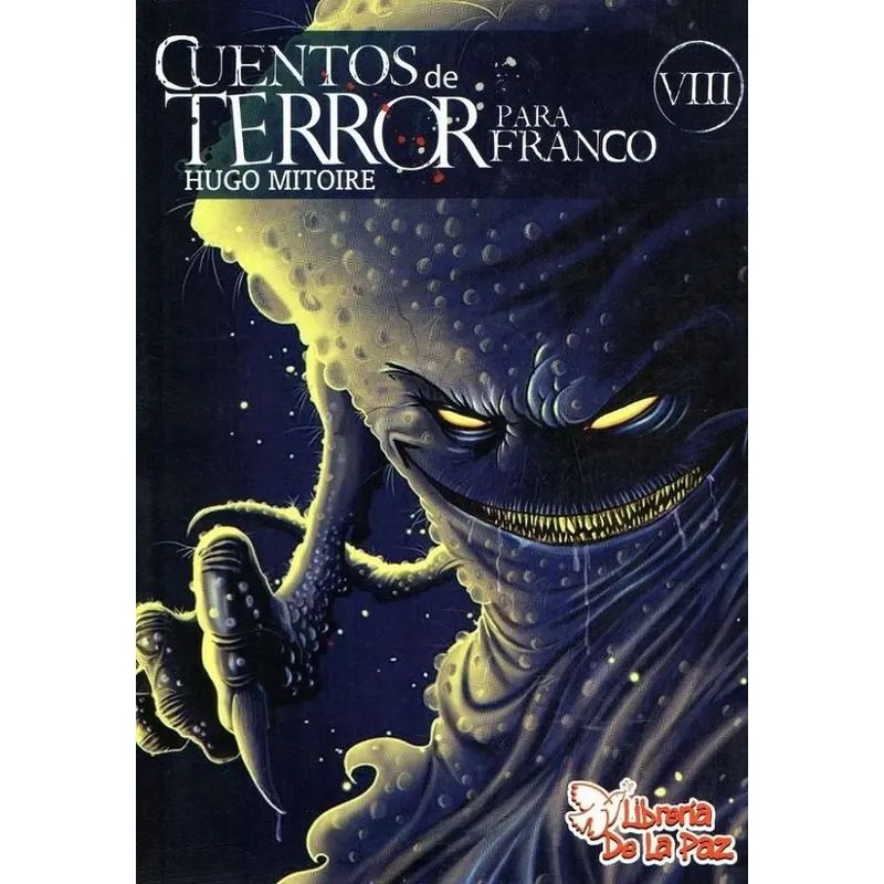 CUENTOS DE TERROR PARA FRANCO VIII (Nuevo)