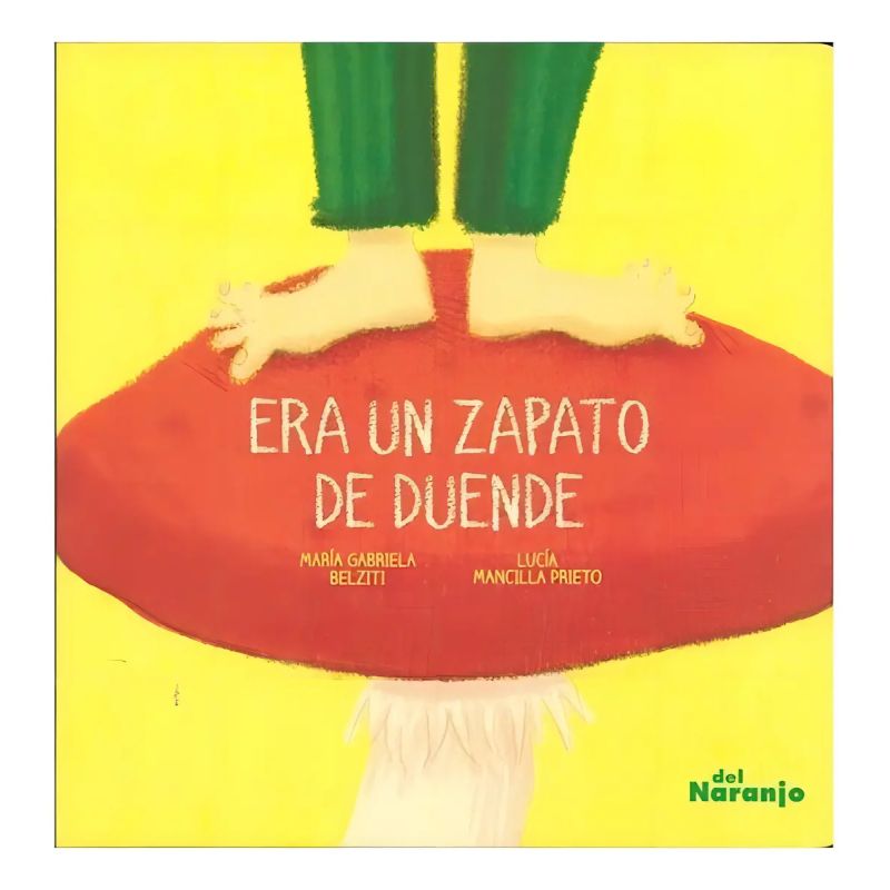 ERA UN ZAPATO DE DUENDE (Nuevo)