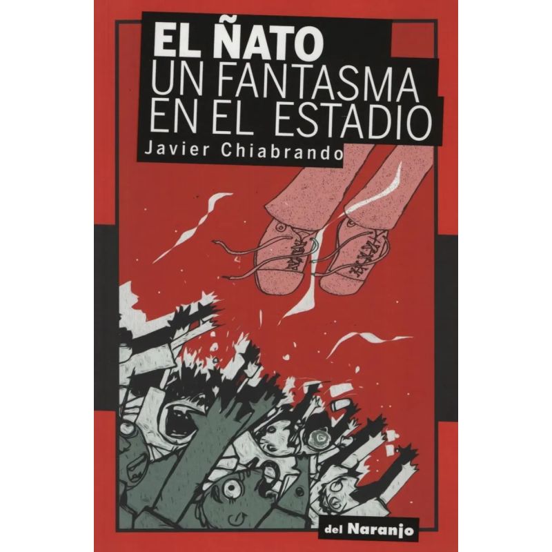 ÑATO, UN FANTASMA EN EL ESTADIO, EL - ROJO Y NEGRO (Nuevo)
