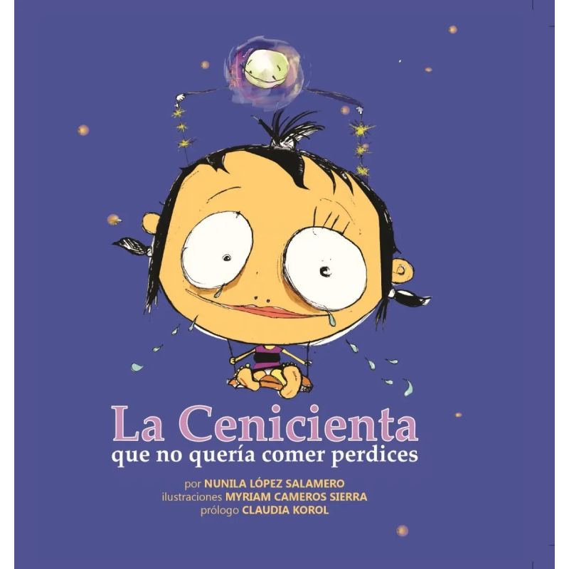 CENICIENTA QUE NO QUERIA COMER PERDICES, LA (Nuevo)