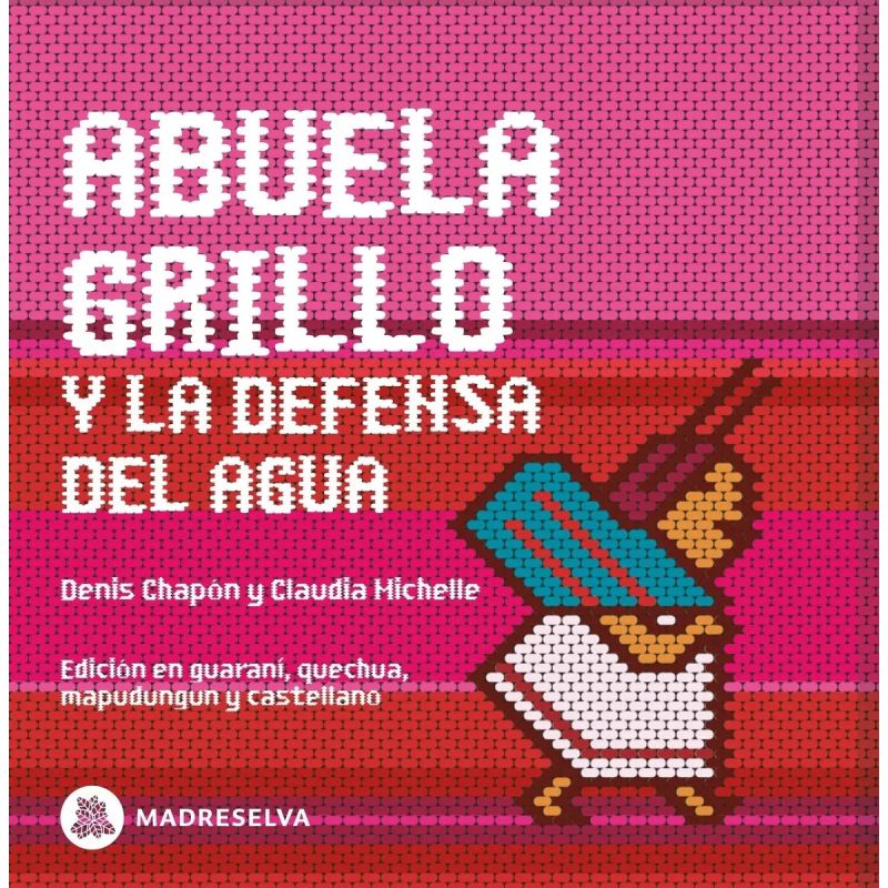 ABUELA GRILLO Y LA DEFENSA DEL AGUA (Nuevo)