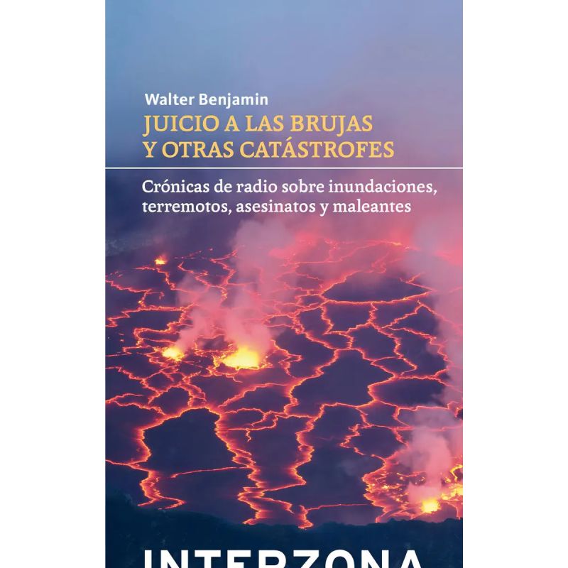 JUICIO A LAS BRUJAS 2/ED - CRONICAS DE RADIO SOBRE INUNDACIONES, TERREMOTOS, ASESINATOS Y MALEANTES (Nuevo) - Miniatura 2