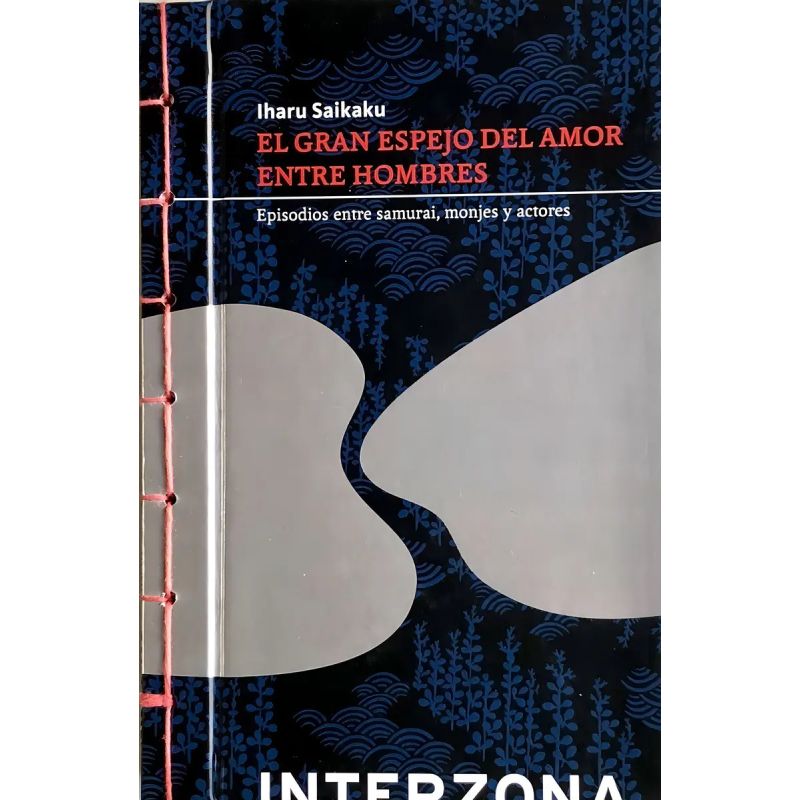 GRAN ESPEJO DEL AMOR ENTRE HOMBRES, EL (ENCUADERNACION JAPONESA) (Nuevo)