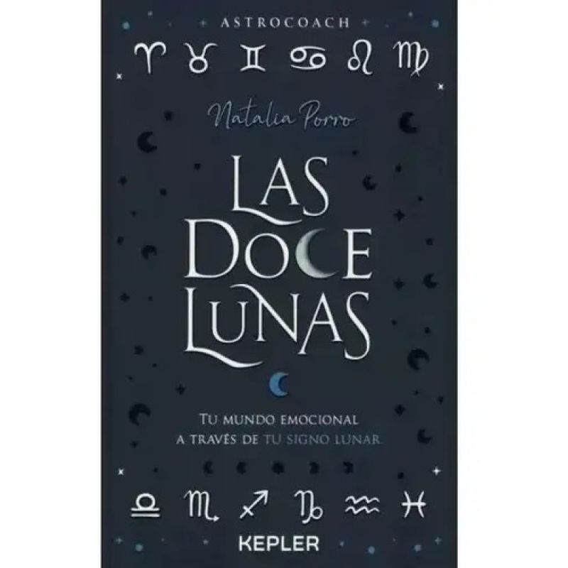 DOCE LUNAS, LAS - TU MUNDO EMOCIONAL A TRAVES DE TU SIGNO LUNAR (Nuevo) - Miniatura 2