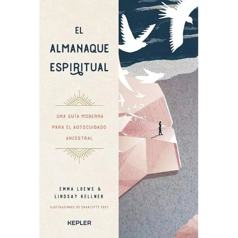 ALMANAQUE ESPIRITUAL, EL - UNA GUIA MODERNA PARA EL AUTOCUIDADO ANCESTRAL (Nuevo)