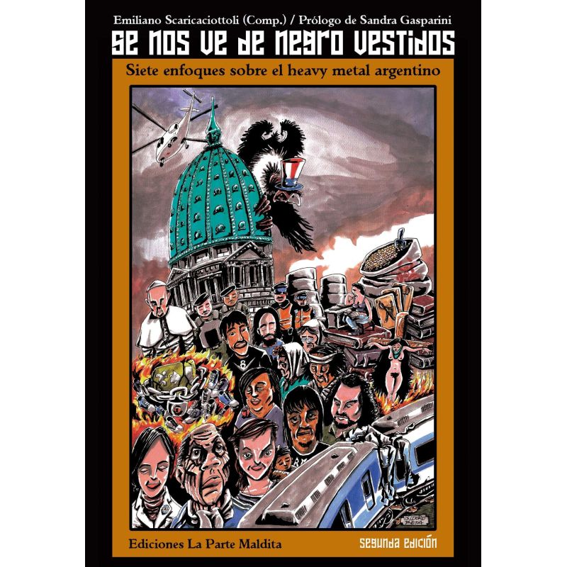SE NOS VE DE NEGRO VESTIDOS - SIETE ENFOQUES SOBRE EL HEAVY METAL ARGENTINO (Nuevo)