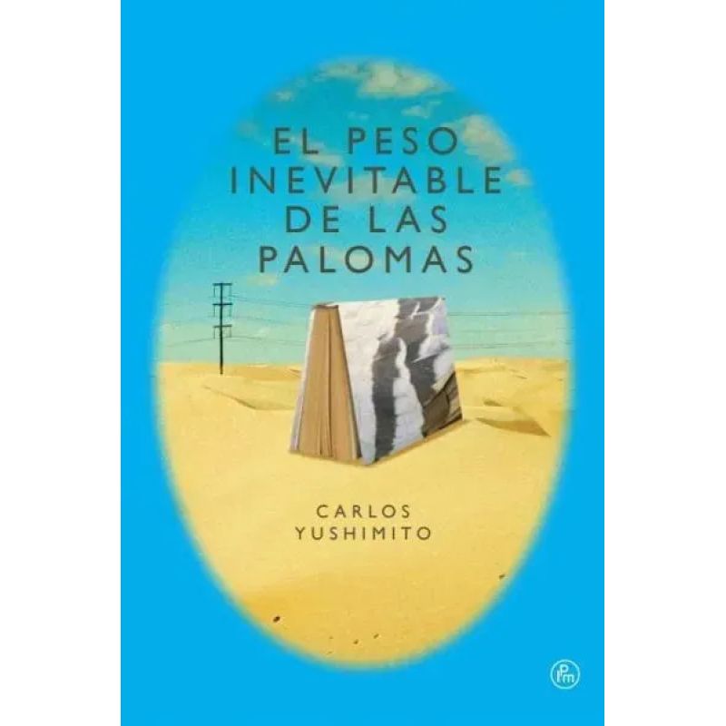 PESO INEVITABLE DE LAS PALOMAS, EL (Nuevo)