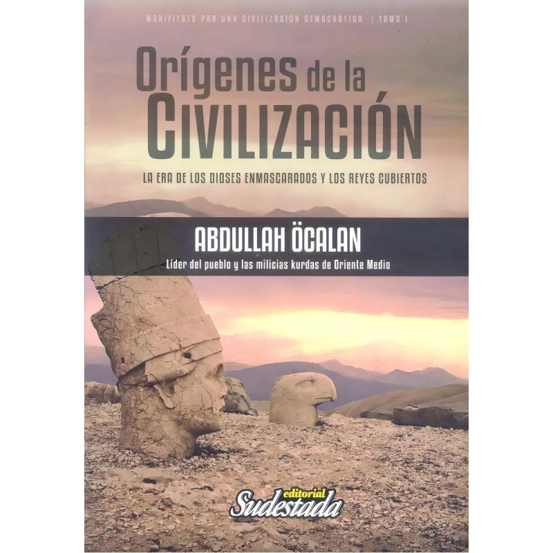 ORIGENES DE LA CIVILIZACION - TOMO 1 - LA ERA DE LOS DIOSES ENMASCARADOS Y LOS REYES CUBIERTOS (Nuevo)
