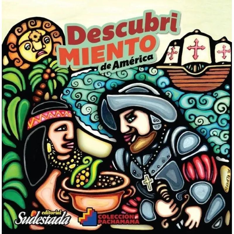 DESCUBRIMIENTO DE AMERICA (COLECCION PACHAMAMA) (Nuevo)