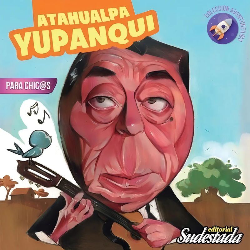 ATAHUALPA YUPANQUI PARA CHIC@S (Nuevo)