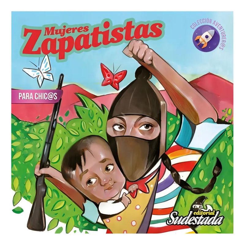 MUJERES ZAPATISTAS PARA CHIC@S (Nuevo)