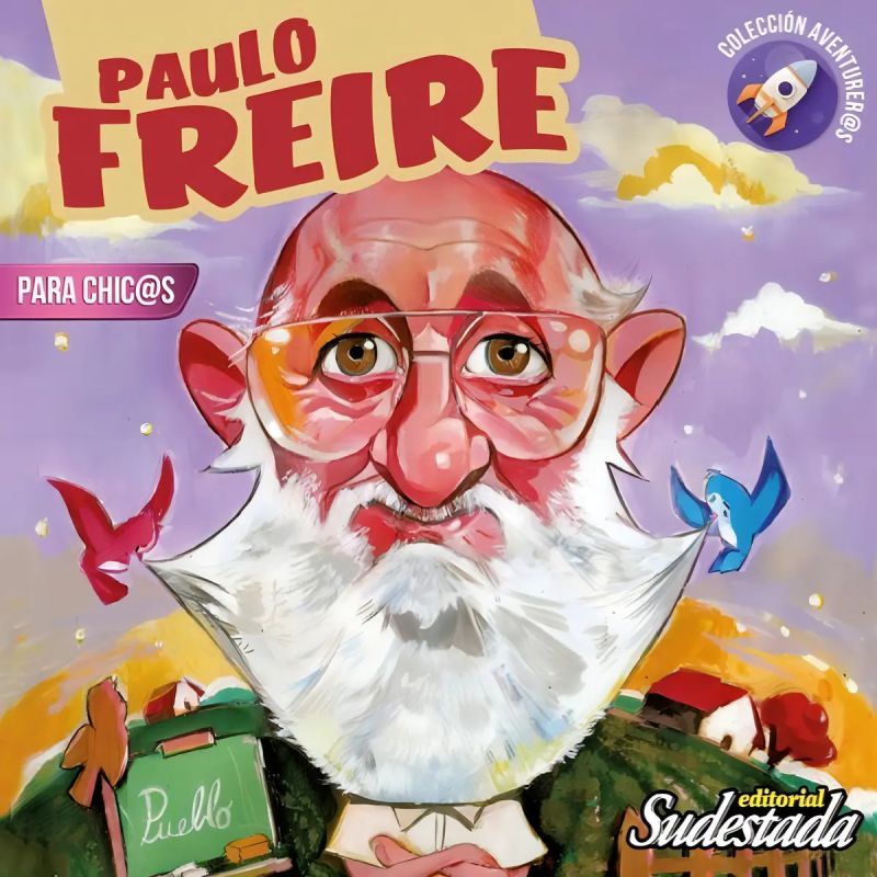 PAULO FREIRE PARA CHIC@S (Nuevo)