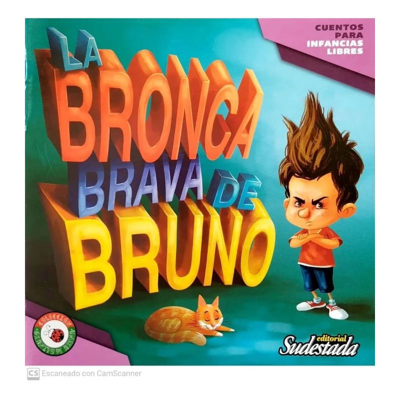BRONCA BRAVA DE BRUNO, LA. CUENTOS PARA INFANCIAS LIBRES - GRANITO DE ARENA (Nuevo)