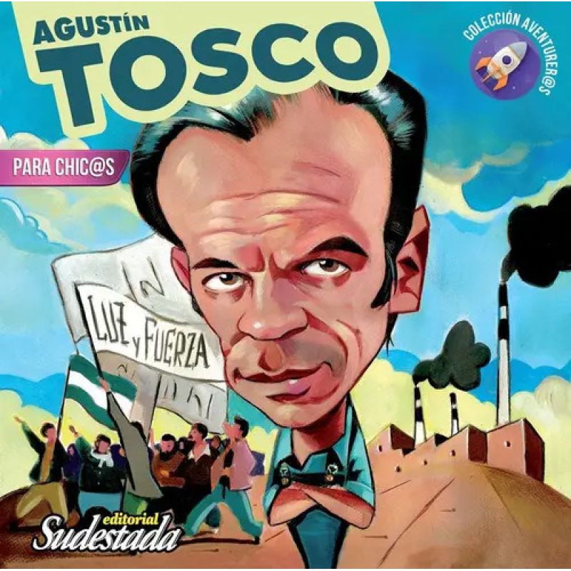 AGUSTÍN TOSCO PARA CHIC@S (Nuevo)